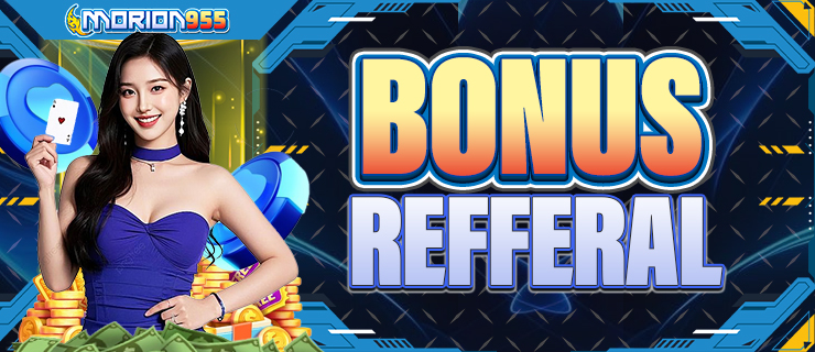 BONUS REFFERAL